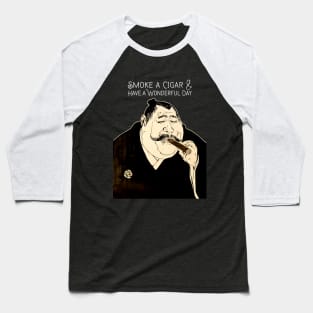 Puff Sumo: Smoke a Cigar and Have a Wonderful Day on a dark (Knocked Out) background Baseball T-Shirt